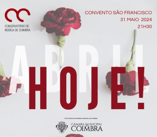 Abril Hoje! - Escola Artística do Conservatório de Música de Coimbra