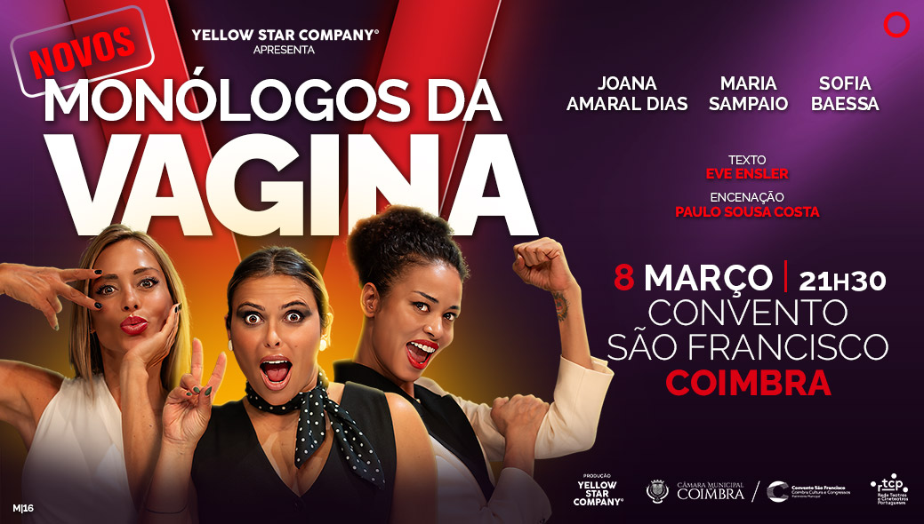 Novos Monólogos Da Vagina Com Joana Amaral Dias Maria Sampaio E Sofia Baessa Programação